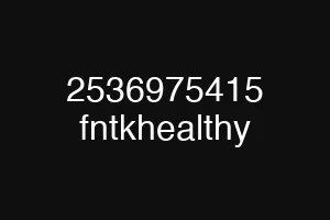 2536975415 fntkhealthy